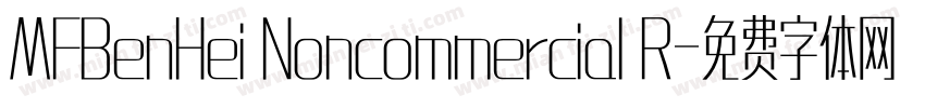 MFBenHei Noncommercial R字体转换